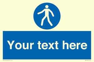 Custom Pedestrian Only Sign